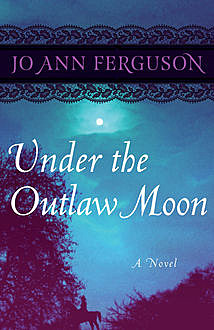 Under the Outlaw Moon, Jo Ann Ferguson
