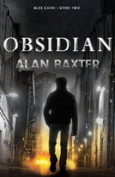 Obsidian, Alan Baxter