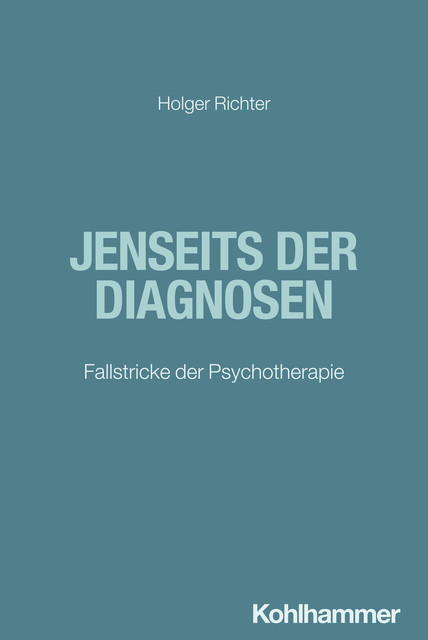 Jenseits der Diagnosen, Holger Richter