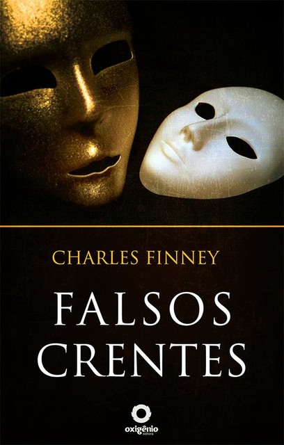 Falsos Crentes, Charles Finney