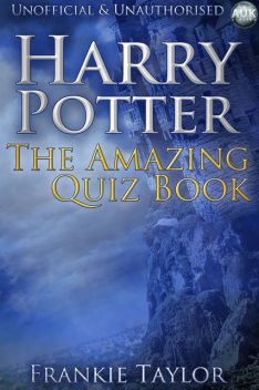 Harry Potter – The Amazing Quiz Book, Frankie Taylor