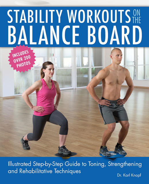 Stability Workouts on the Balance Board, Karl Knopf