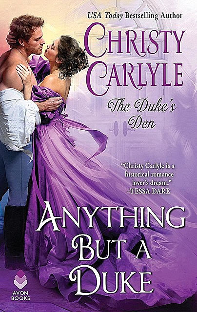 Anything But a Duke, Christy Carlyle
