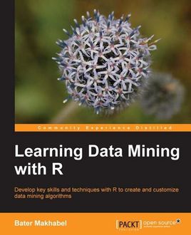 Learning Data Mining with R, Bater Makhabel