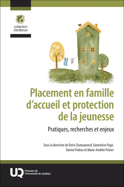 Placement en famille d’accueil et protection de la jeunesse, Geneviève Page, Doris Chateauneuf, Karine Poitras, Marie-Andrée Poirier