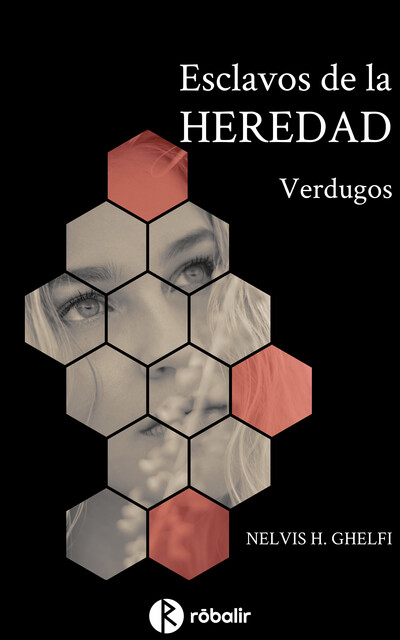 Esclavos de la Heredad: Verdugos, Nelvis Haydée Ghelfi