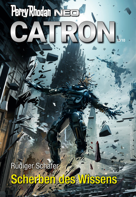 Perry Rhodan Neo 329: Scherben des Wissens, Rüdiger Schäfer