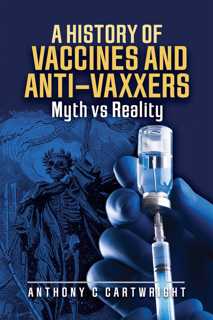 A History of Vaccines and Anti-Vaxxers, Anthony Cartwright