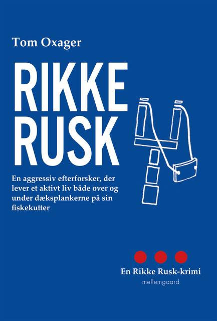 Rikke Rusk, Tom Oxager