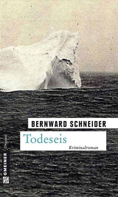 Todeseis, Bernward Schneider