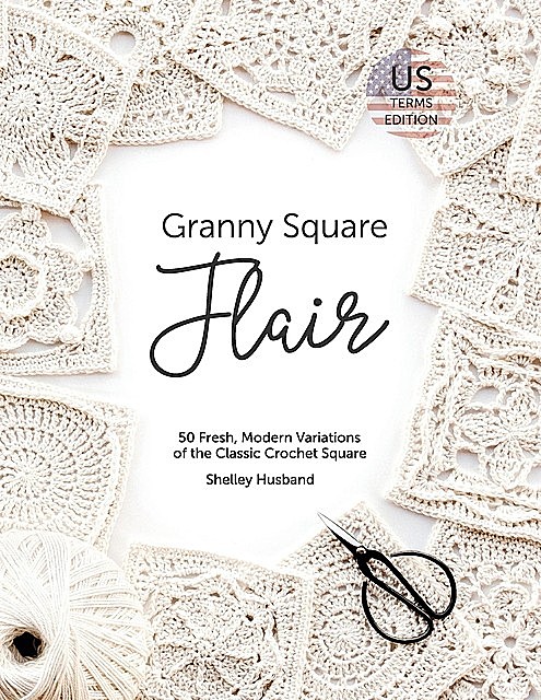 Granny Square Flair US Terms Edition, Shelley Husband