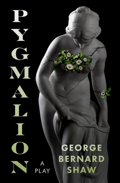 Pygmalion, George Bernard Shaw