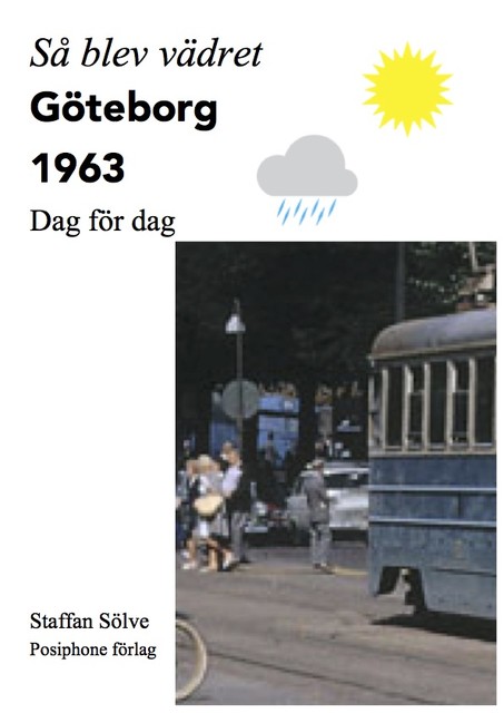 Så blev vädret. Göteborg 1963, Staffan Sölve