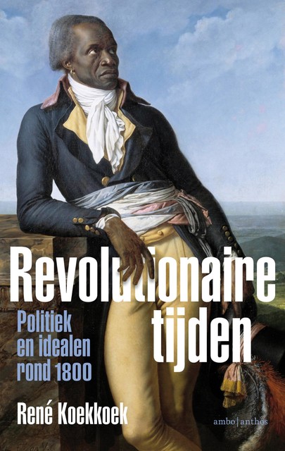 Revolutionaire tijden, René Koekkoek