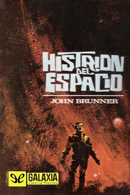 Histrion del espacio, J.G.Ballard, John Brunner