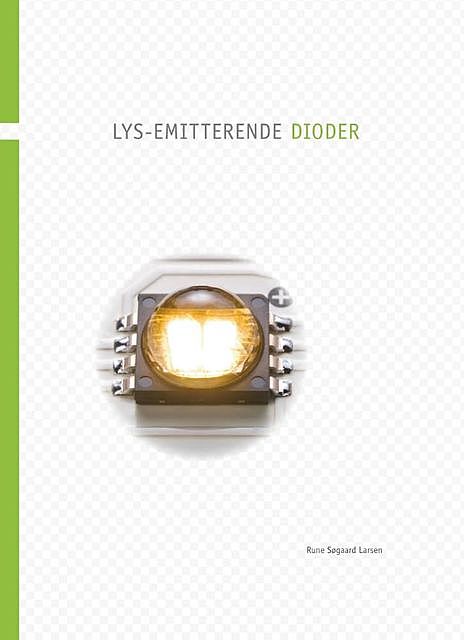 LYS-EMITTERENDE DIODER – Light, Rune Søgaard Larsen