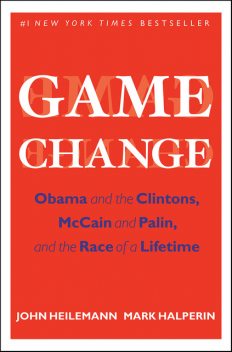 Game Change, Mark Halperin, John Heilemann