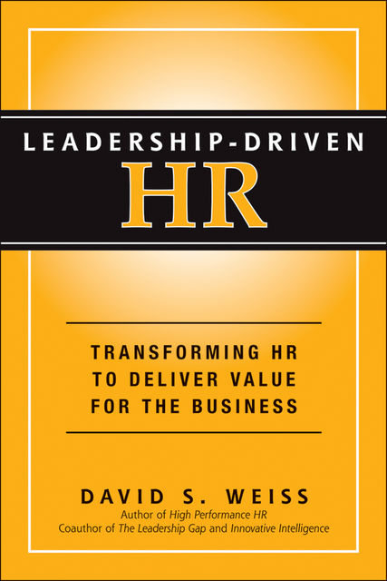 Leadership-Driven HR, David Weiss