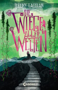 Die Wiege aller Welten (Chroniken von Bluehaven – Band 1), Jeremy Lachlan
