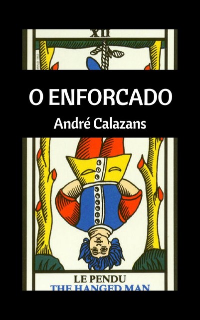 O enforcado, André Calazans