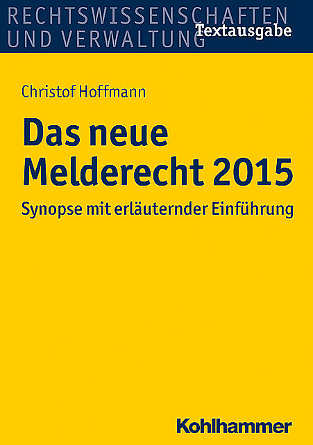 Das neue Melderecht 2015, Christof Hoffmann