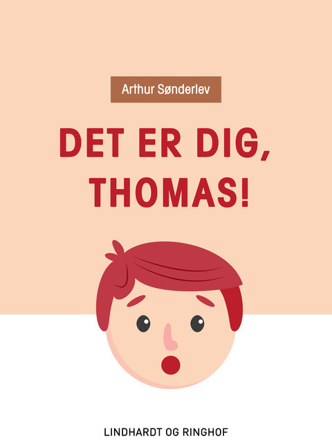 Det er dig, Thomas, Arthur Sønderlev