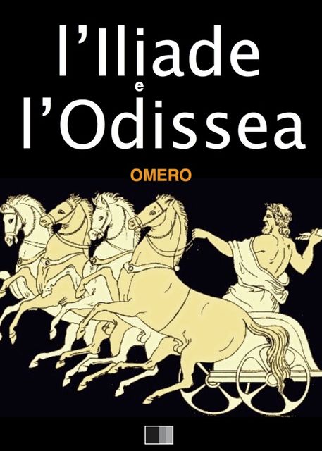 L'Iliade e l'Odissea, Omero