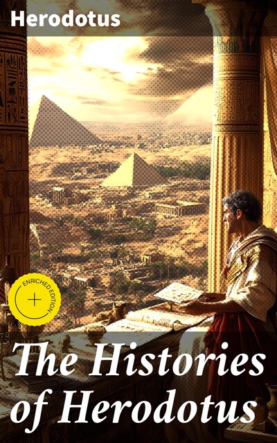 The Histories of Herodotus, Herodotus