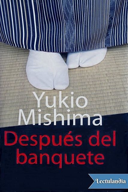 Después del banquete, Yukio Mishima
