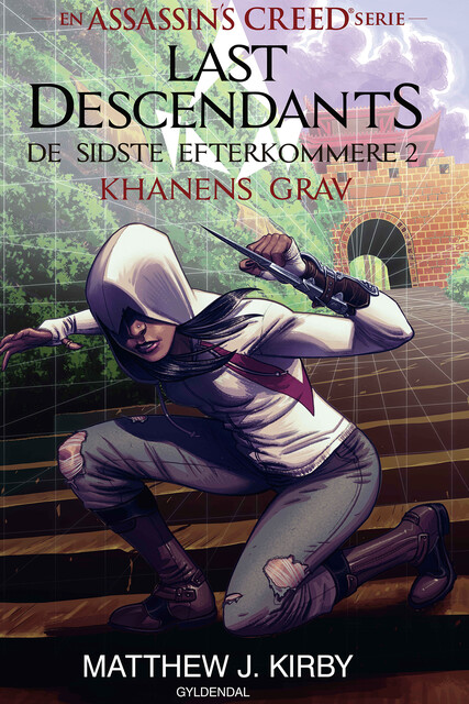 Assassin's Creed – Last Descendants: De sidste efterkommere (2) – Khanens grav, MATTHEW KIRBY