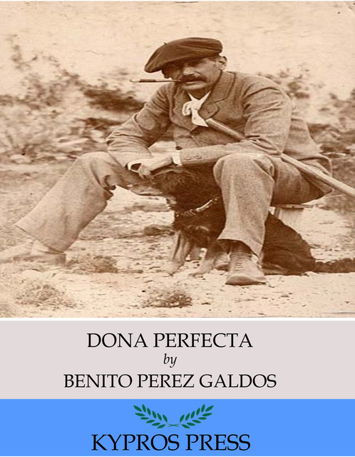 Dona Perfecta, Benito Pérez Galdós