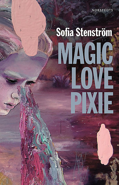 Magic Love Pixie, Sofia Stenström