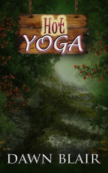 Hot Yoga, Dawn Blair