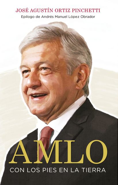 AMLO, José Agustín Ortiz Pinchetti