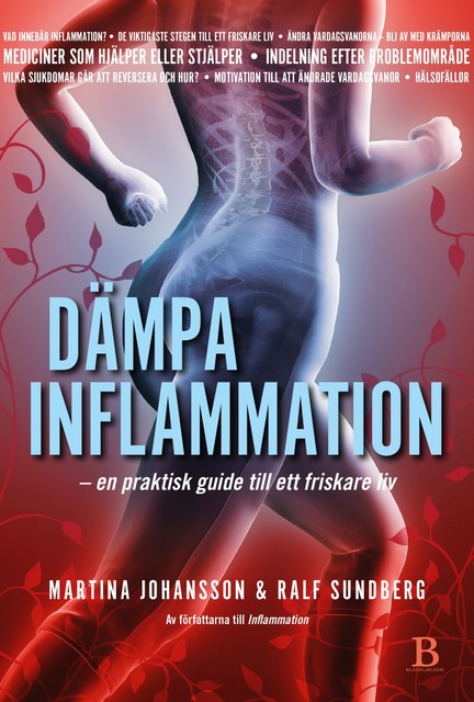 Dämpa inflammation – en praktisk guide till ett friskare liv, Martina Johansson, Ralf Sundberg