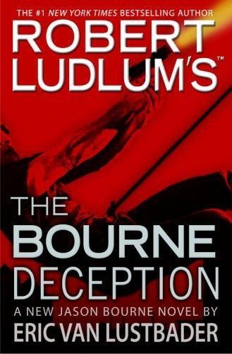 Bourne 7 – The Bourne Deception, Robert Ludlum, Eric Van Lustbader