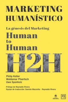 Marketing humanístico, Philip Kotler, Uwe Sponholz, Waldemar Pfoertsch