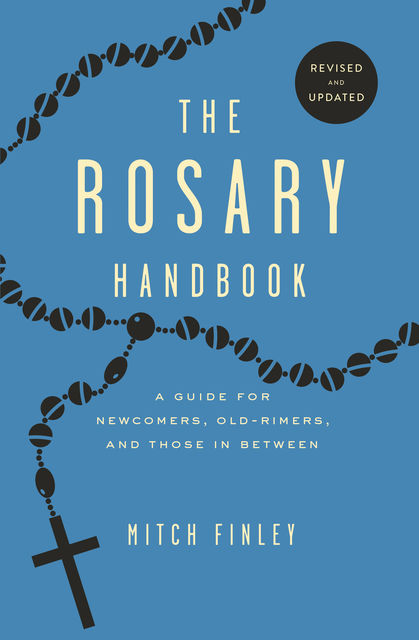 The Rosary Handbook, Mitch Finley