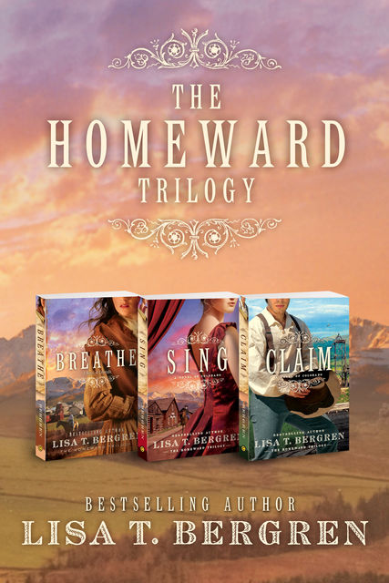 The Homeward Trilogy Digital Bundle, Lisa Bergren
