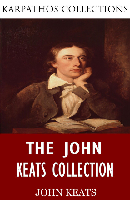 The John Keats Collection, John Keats