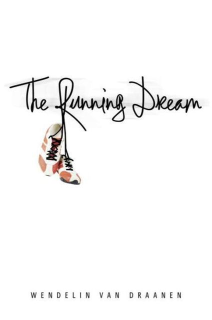 The Running Dream, Wendelin van Draanen