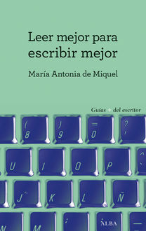 Leer mejor para escribir mejor, Maria Antonia de Miquel