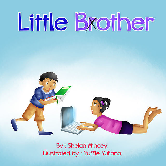 Little Bother/Brother, Shelah Mincey, Yuffie Yuliana