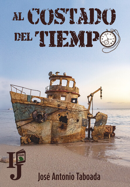 Al costado del tiempo, José Antonio Taboada