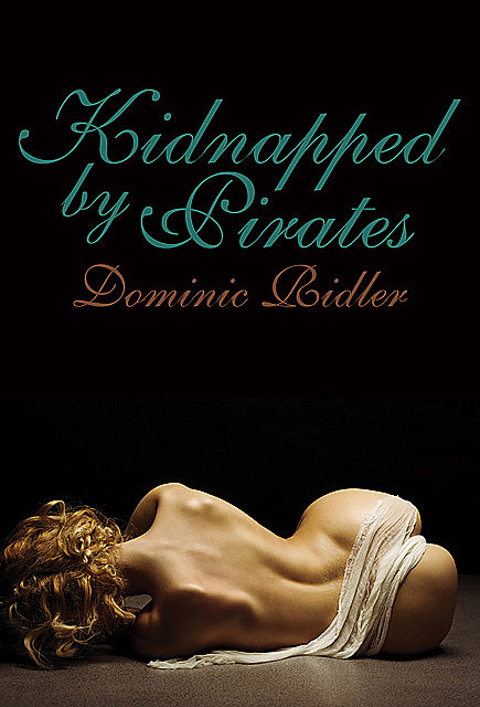 Kidnapped by Pirates, Dominic Ridler