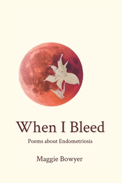 When I Bleed, Maggie Bowyer