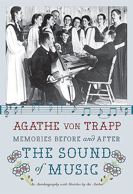 Memories Before and After the Sound of Music, Agathe von Trapp