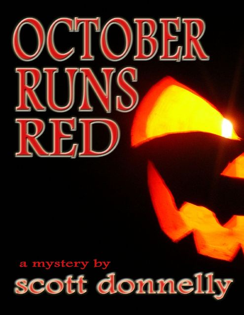 October Runs Red, Scott Donnelly