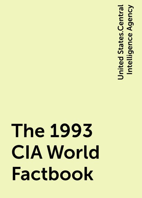 The 1993 CIA World Factbook, United States.Central Intelligence Agency