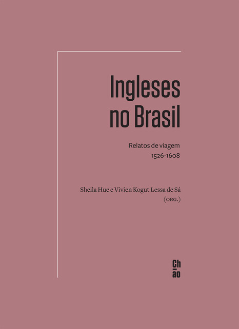 Ingleses no Brasil, Sheila Hue e Vivien Kogut Lessa de Sá